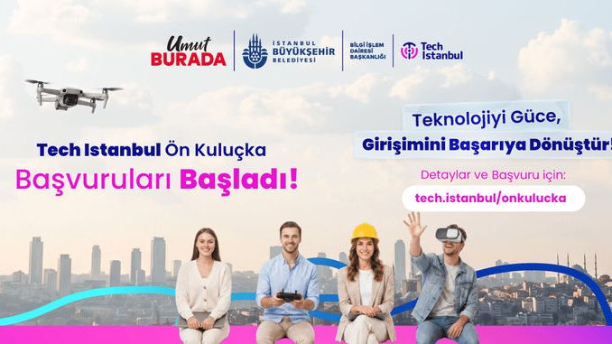 TECH ISTANBUL Ön Kuluçka Programı İçin Başvurular Açıldı - RayHaber