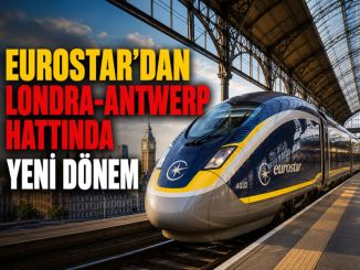 Eurostar’dan Londra-Antwerp Hattında Yeni Dönem - RayHaber
