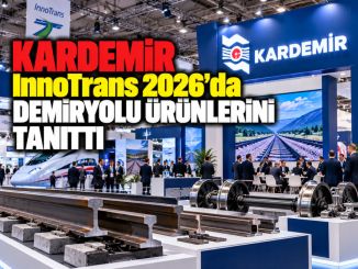 KARDEMİR InnoTrans 2026’da Demiryolu Ürünlerini Tanıttı - RayHaber